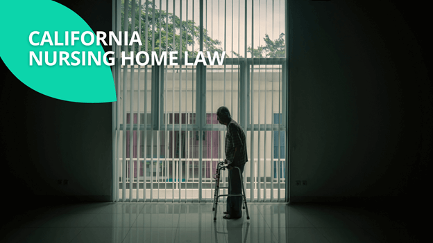 What are the Rights of Nursing Home Residents in California?