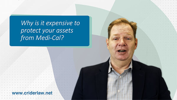 Why is it expensive to protect your assets from Medi-Cal?