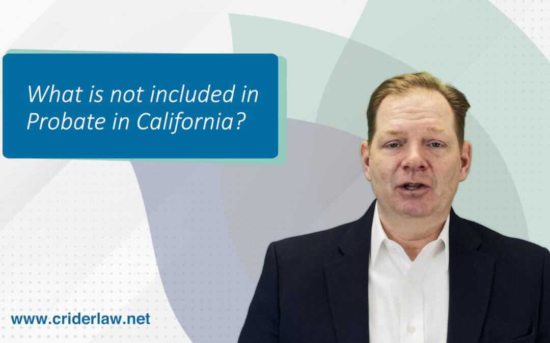 What is not included in probate in California?
